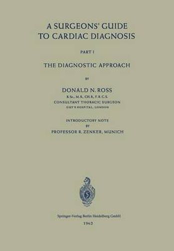 Cover image for A Surgeons' Guide to Cardiac Diagnosis: Part 1: The Diagnostic Approach