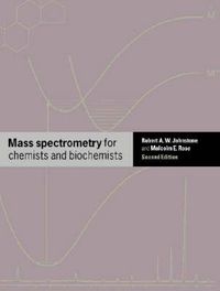 Cover image for Mass Spectrometry for Chemists and Biochemists