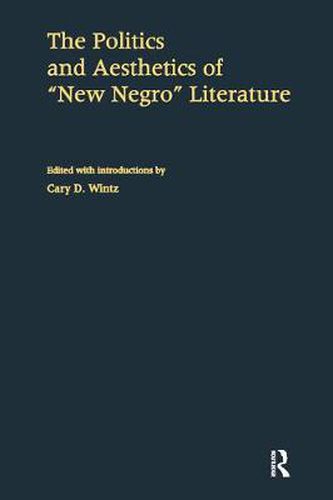 Cover image for The Politics and Aesthetics of New Negro Literature