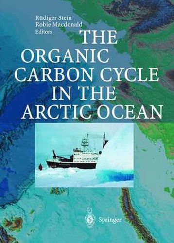 Cover image for The Organic Carbon Cycle in the Arctic Ocean