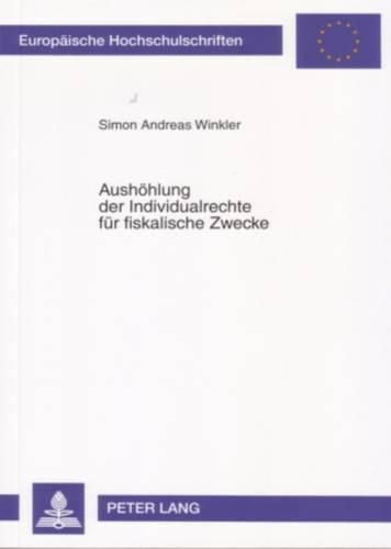 Cover image for Aushoehlung Der Individualrechte Fuer Fiskalische Zwecke