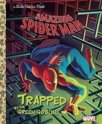 Cover image for Trapped by the Green Goblin! (Marvel: Spider-Man)