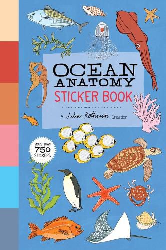 Ocean Anatomy Sticker Book: A Julia Rothman Creation; More Than 750 Stickers