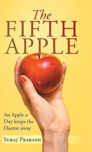 Cover image for The Fifth Apple: An Apple a Day Keeps the Doctor Away