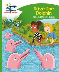 Cover image for Reading Planet - Save the Dolphin - Green: Comet Street Kids