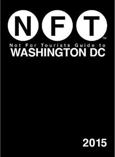 Cover image for Not For Tourists Guide to Washington DC 2015