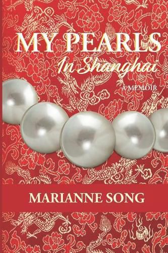 Cover image for My Pearls in Shanghai: A Memoir