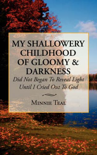 My Shallowery Childhood of Gloomy and Darkness