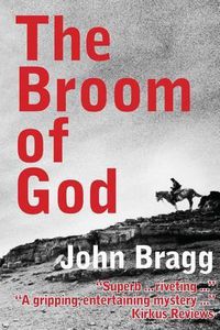 Cover image for The Broom of God: A Novel of Patagonia