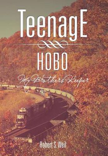 Cover image for Teenage Hobo: My Brothers Keeper