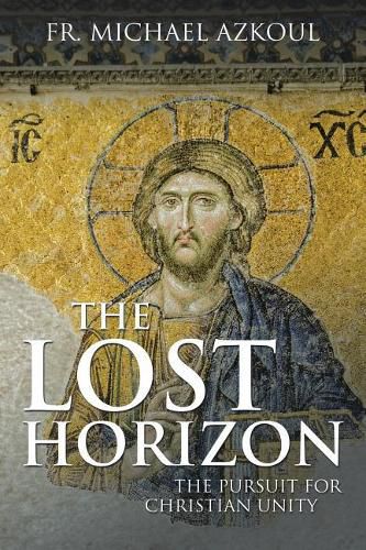 Cover image for The Lost Horizon: The Pursuit for Christian Unity