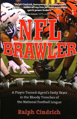 Cover image for NFL Brawler: A Player-Turned-Agent's Forty Years in the Bloody Trenches of the National Football League