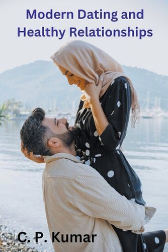 Cover image for Modern Dating and Healthy Relationships