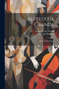 Cover image for Alfredo Il Grande