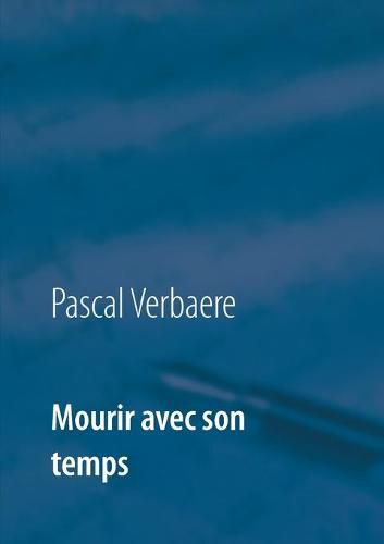 Cover image for Mourir avec son temps