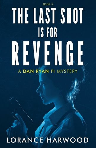 Cover image for The Last Shot Is for Revenge