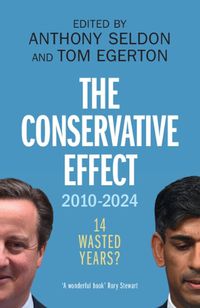 Cover image for The Conservative Effect, 2010-2024