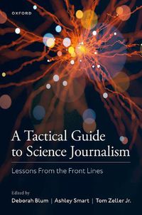Cover image for A Tactical Guide to Science Journalism: Lessons from the Front Lines