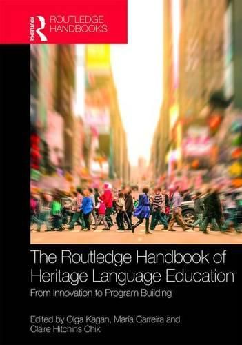 Cover image for The Routledge Handbook of Heritage Language Education: From Innovation to Program Building