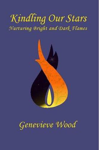 Kindling Our Stars: Nurturing Bright and Dark Flames