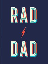 Cover image for Rad Dad: Cool Quotes and Quips for a Fantastic Father