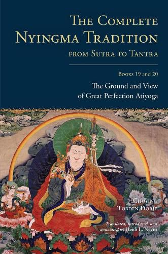 Cover image for The Complete Nyingma Tradition from Sutra to Tantra, Books 19 and 20