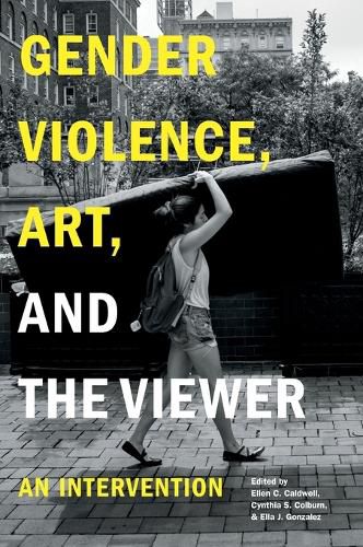 Cover image for Gender Violence, Art, and the Viewer