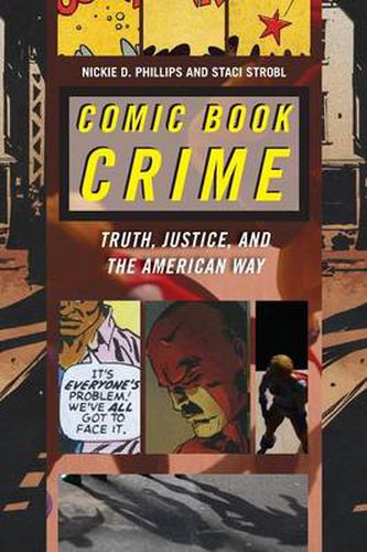 Cover image for Comic Book Crime: Truth, Justice, and the American Way