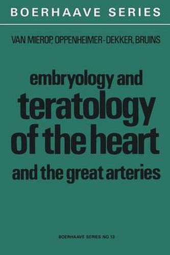 Cover image for Embryology and Teratology of the Heart and the Great Arteries: Conducting System; Transposition of the Great Arteries; Ductus Arteriosus