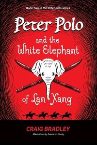 Cover image for Peter Polo and the White Elephant of Lan Xang