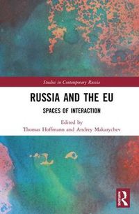 Cover image for Russia and the EU: Spaces of Interaction