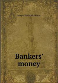 Cover image for Bankers' money