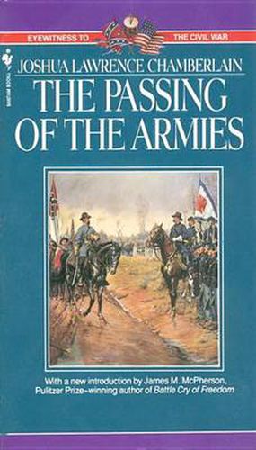 Cover image for The Passing of Armies: An Account Of The Final Campaign Of The Army Of The Potomac