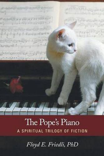 Cover image for The Pope's Piano: A Spiritual Trilogy of Fiction