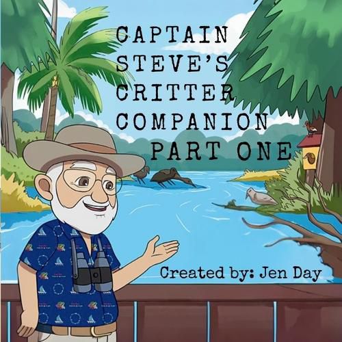 Cover image for Captain Steve's Critter Companion - Part One