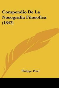 Cover image for Compendio de La Nosografia Filosofica (1842)