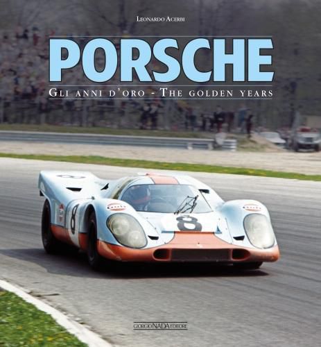 Cover image for Porsche: Gli Anni D'Oro/The Golden Years