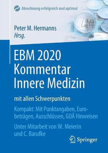 Cover image for EBM 2020 Kommentar Innere Medizin mit allen Schwerpunkten: Kompakt: Mit Punktangaben, Eurobetragen, Ausschlussen, GOAE Hinweisen