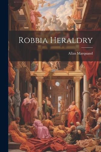 Cover image for Robbia Heraldry