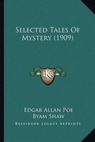 Cover image for Selected Tales of Mystery (1909) Selected Tales of Mystery (1909)