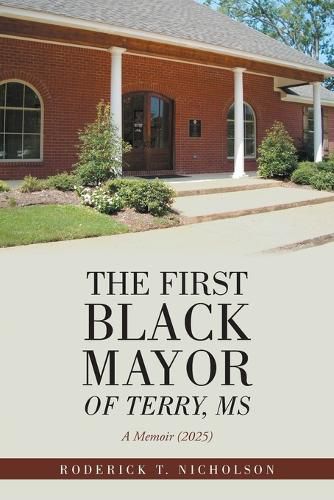 Cover image for The First Black Mayor of Terry, MS