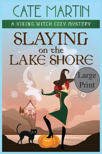 Cover image for Slaying on the Lake Shore: A Viking Witch Cozy Mystery