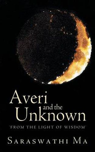 Cover image for Averi and the Unknown: 'From the Light of Wisdom