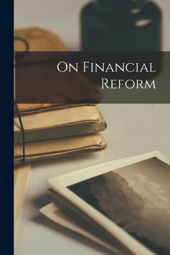 Cover image for On Financial Reform