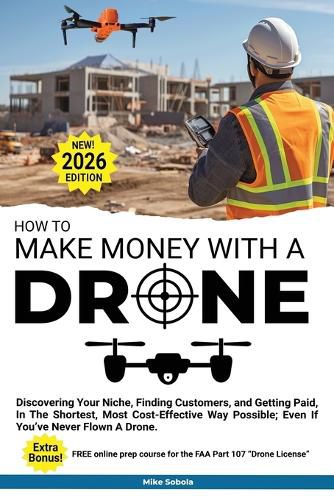 Cover image for How to Make Money with a Drone