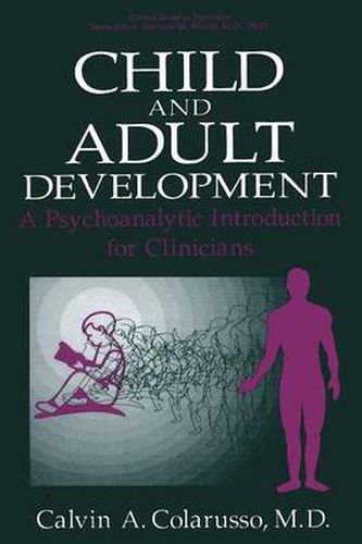 Cover image for Child and Adult Development: A Psychoanalytic Introduction for Clinicians