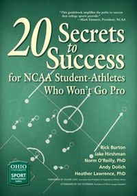 Cover image for 20 Secrets to Success for NCAA Student-Athletes Who Won't Go Pro