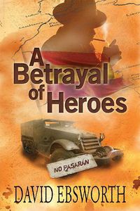 Cover image for A Betrayal of Heroes