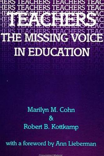 Teachers: The Missing Voice in Education