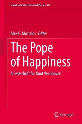 The Pope of Happiness: A Festschrift for Ruut Veenhoven